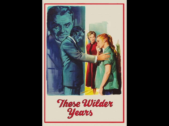 these-wilder-years-tt0049844-1