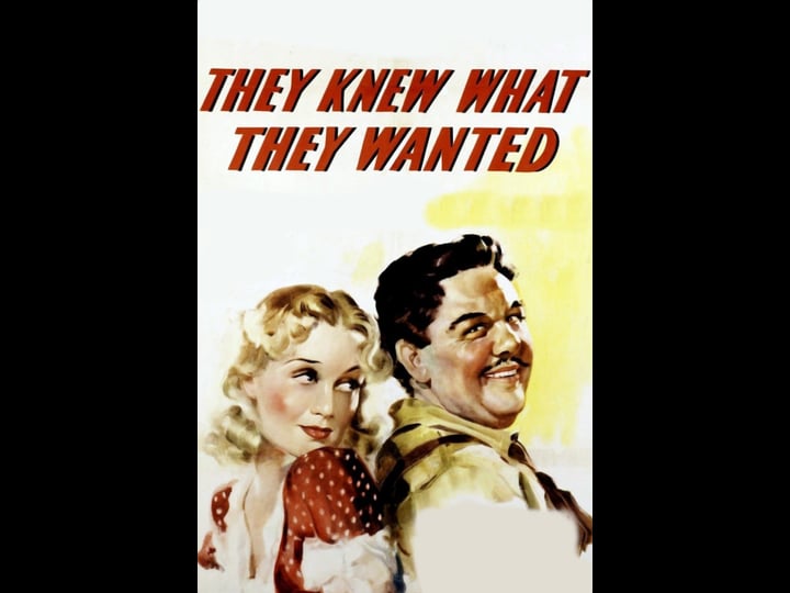 they-knew-what-they-wanted-tt0033150-1