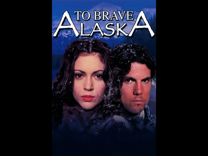 to-brave-alaska-tt0117922-1