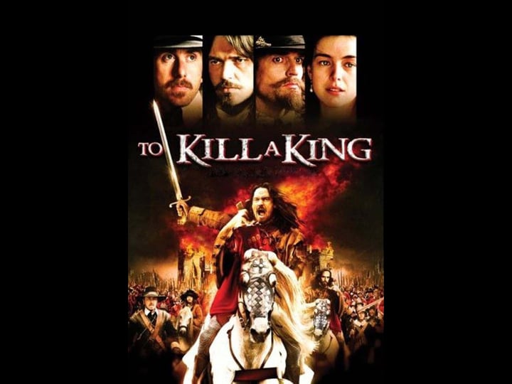 to-kill-a-king-tt0302436-1