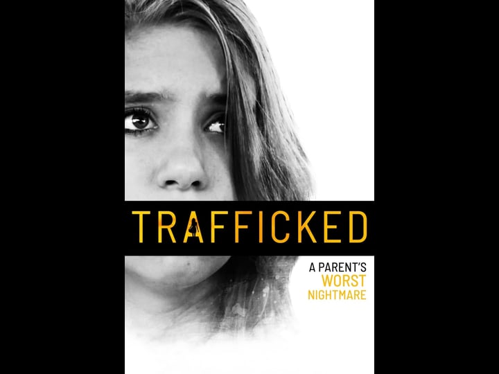 trafficked-a-parents-worst-nightmare-tt5616212-1