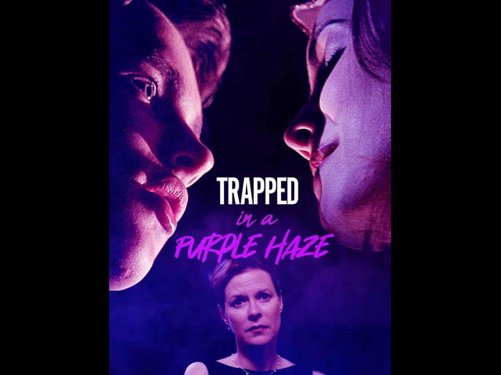 trapped-in-a-purple-haze-tt0200992-1