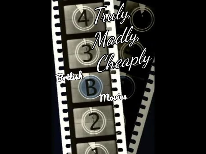 truly-madly-cheaply-british-b-movies-tt1251373-1