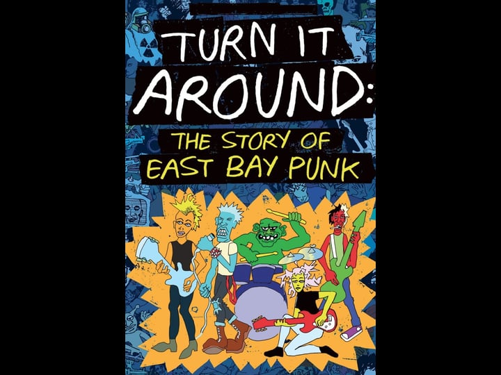 turn-it-around-the-story-of-east-bay-punk-tt3913194-1