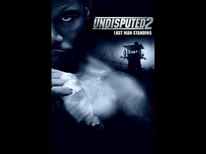undisputed-2-last-man-standing-tt0443676-1