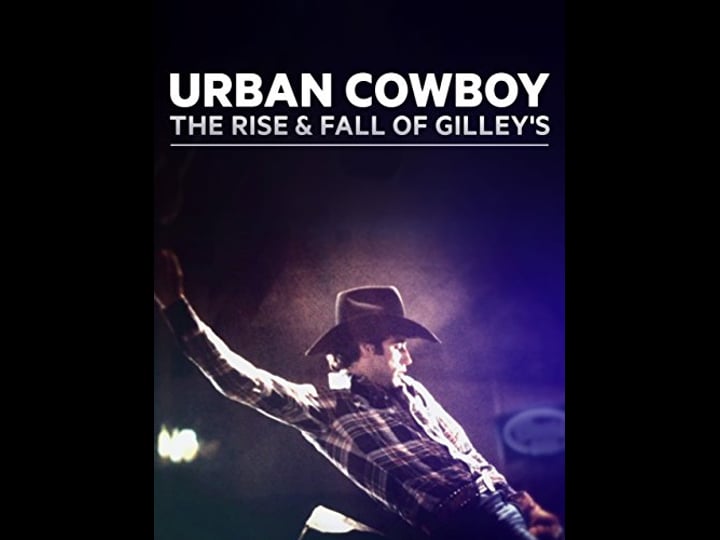 urban-cowboy-the-rise-and-fall-of-gilleys-tt4452144-1