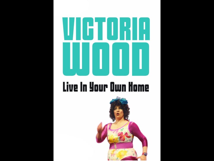 victoria-wood-live-in-your-own-home-1258433-1