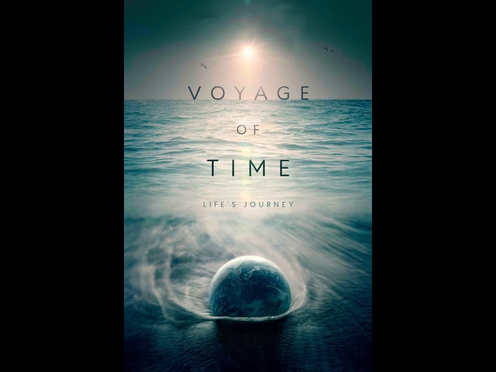 voyage-of-time-lifes-journey-tt1945228-1