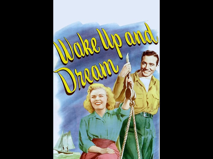 wake-up-and-dream-tt0039092-1