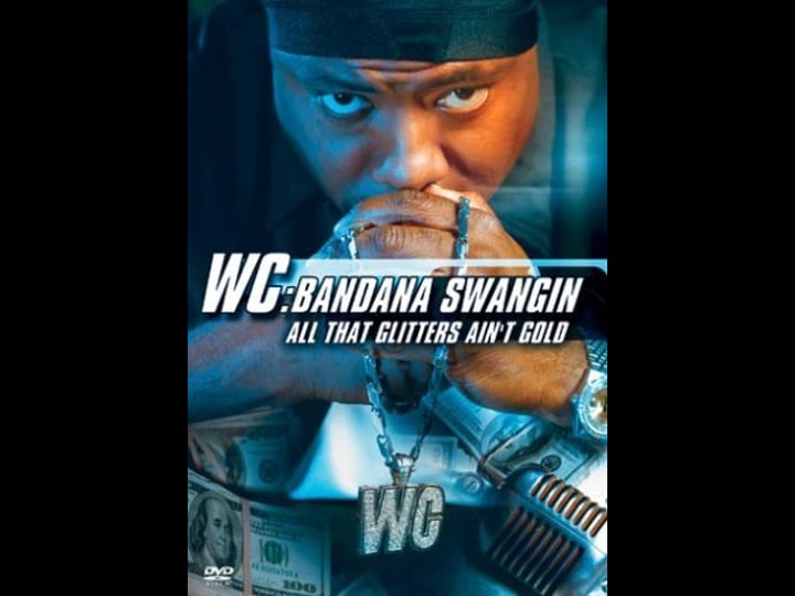 wc-bandana-swangin-all-that-glitters-aint-gold-tt0432191-1