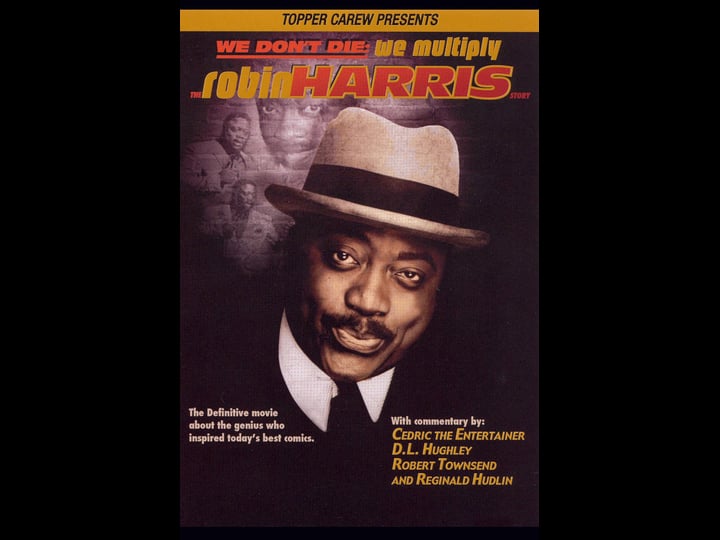 we-dont-die-we-multiply-the-robin-harris-story-tt0898387-1