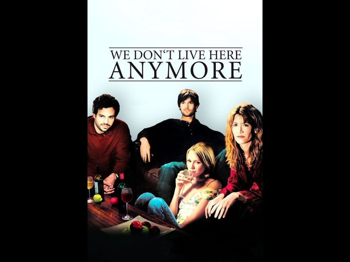 we-dont-live-here-anymore-tt0361309-1