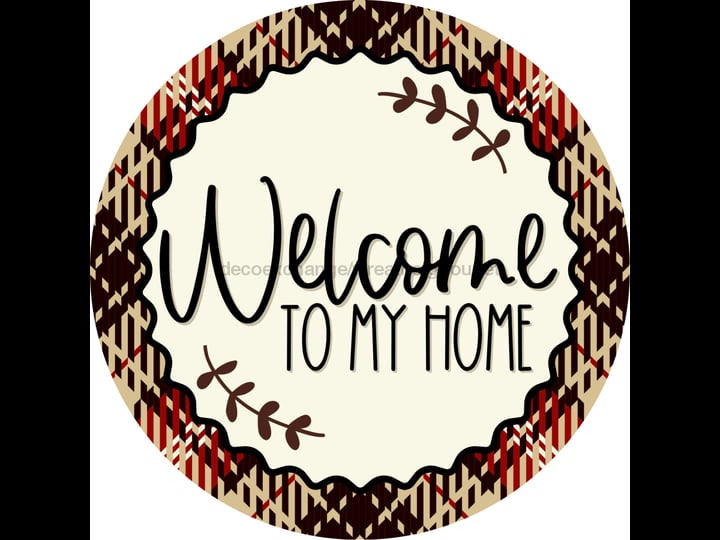 welcome-to-my-home-welcome-sign-dco-00131-sign-for-wreath-10-round-metal-sign-1