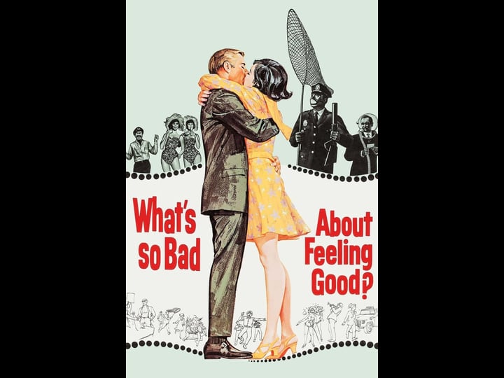 whats-so-bad-about-feeling-good-tt0063799-1