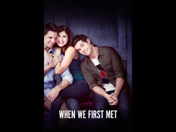 when-we-first-met-tt5783956-1