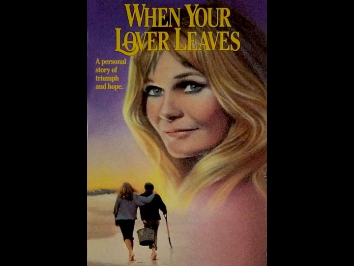 when-your-lover-leaves-tt0086576-1