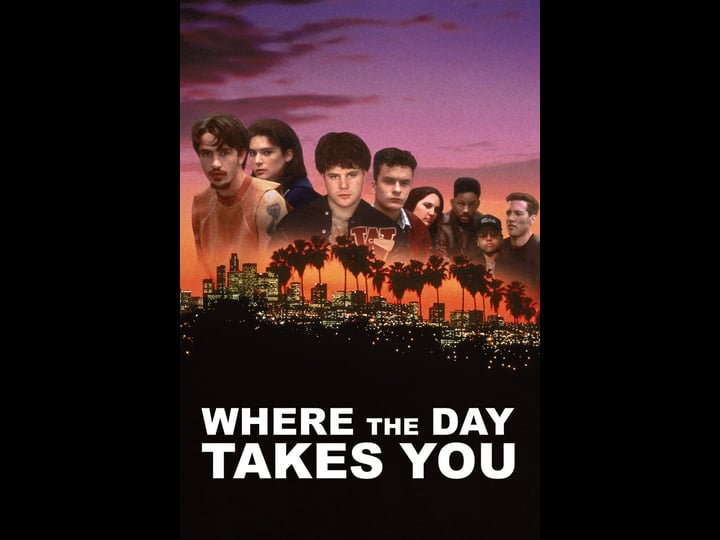 where-the-day-takes-you-tt0105810-1