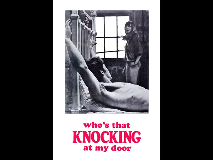 whos-that-knocking-at-my-door-tt0063803-1