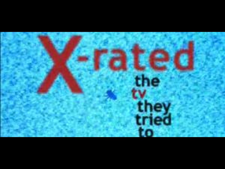 x-rated-the-tv-they-tried-to-ban-tt1564977-1