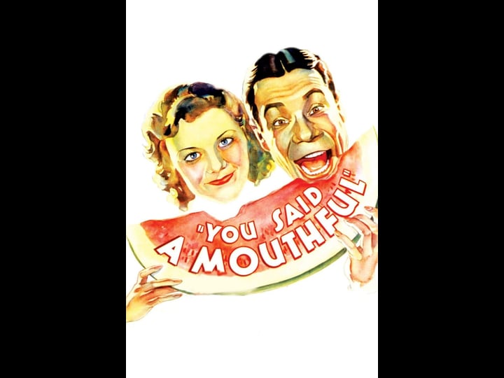 you-said-a-mouthful-tt0023716-1