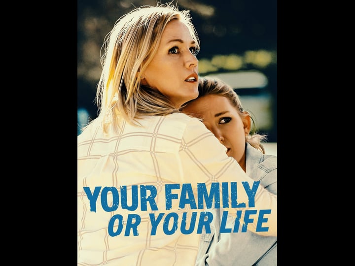your-family-or-your-life-tt9054792-1