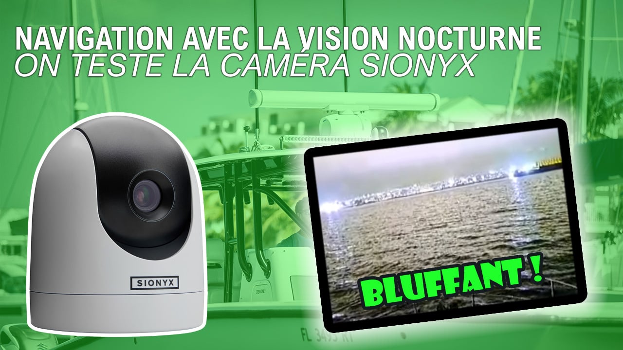 Navigation avec la vision nocturne, on teste la caméra SIONYX