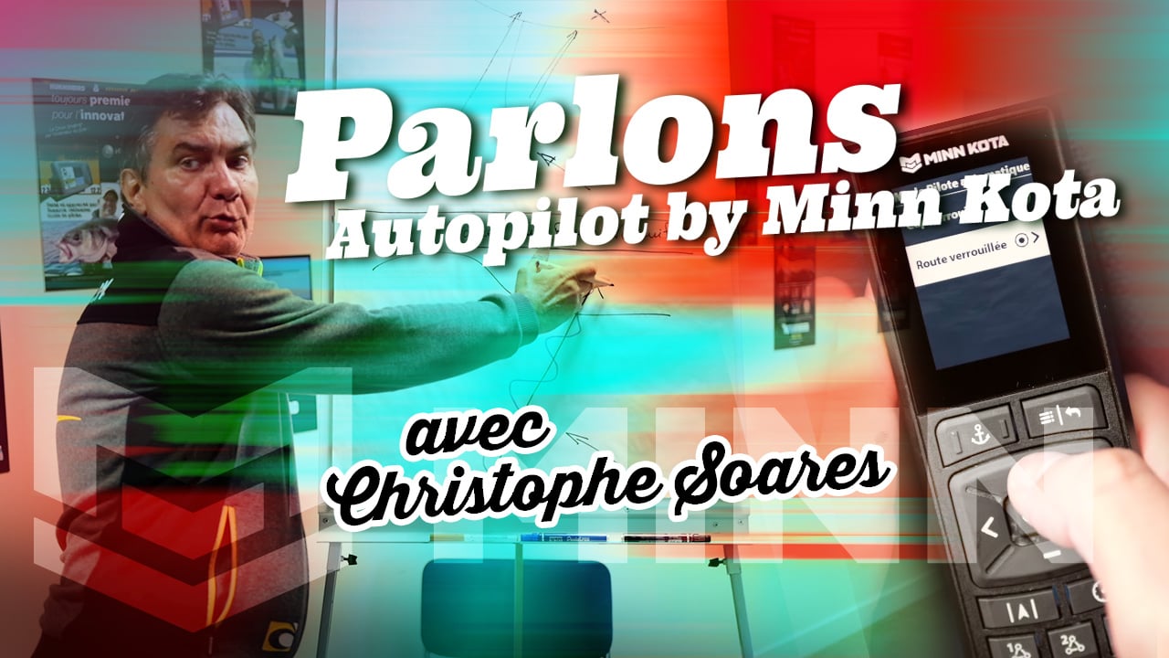Le mode Autopilot Minn Kota avec Christophe Soares