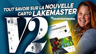 Tout savoir sur la Lakemaster V2 : nouveautés, compatibilité, lacs & rivières