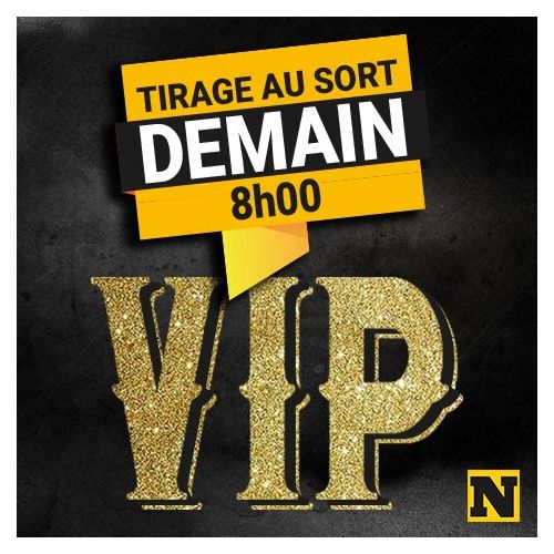 Grand Jeu VIP : tirage au sort DEMAIN ...