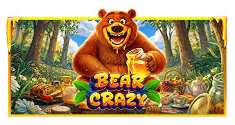 Bear Crazy