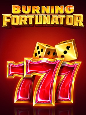 Burning Fortunator