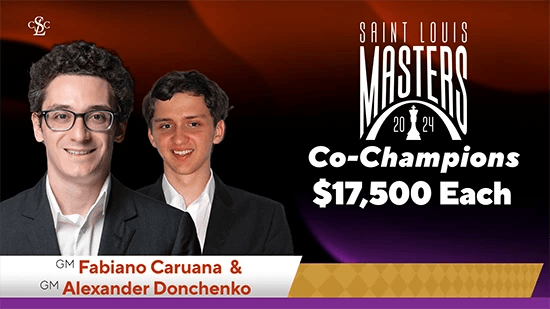 2024 Saint Louis Masters Winners GM Fabiano Caruana & GM Alexander Donchenko