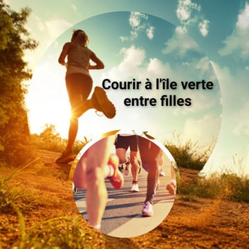 Courir à l'île verte entre filles