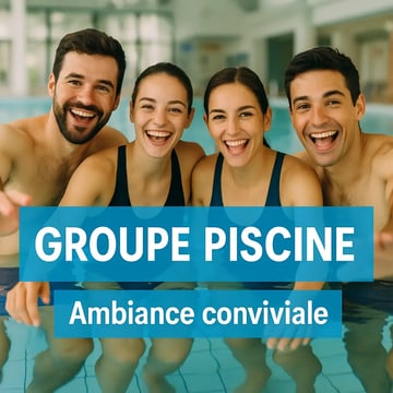 🏊‍♂️ Rejoins le Groupe Piscine – Ambiance 100% Co