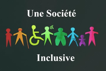 Une Société Inclusive pour un Monde Bienveillant !