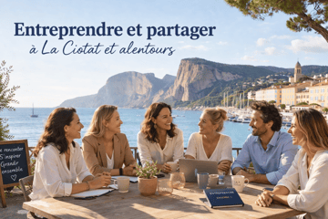 Entreprendre et partager — La Ciotat & alentour