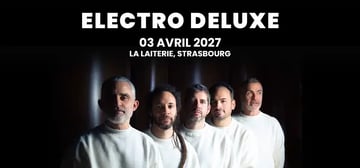 Electro Deluxe à la Laiterie