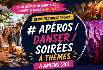 Apéros / danser / soirées à thèmes à Amiens 80