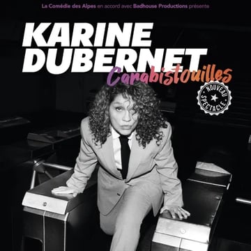 Karine Dubernet - Carabistouilles -  Comédie des Alpes