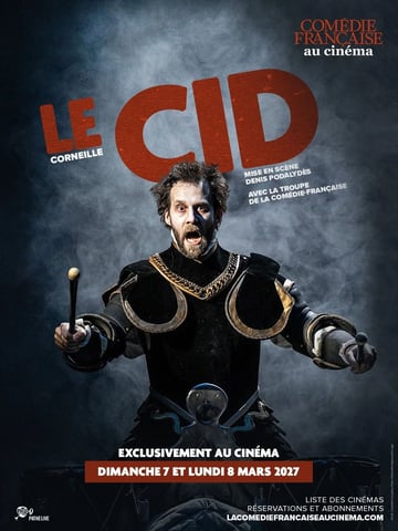 Le Cid de Corneille par la Comédie Française (au cinéma Pathé Chavant)