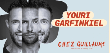 Spectacle de Youri Garfinkiel (du collectif Yourire) chez Guillaume 