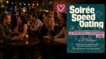 💘 Speed Dating à La Bohème : osons la rencontre ! 🥂