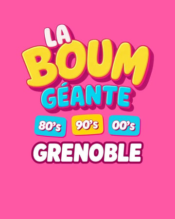 La BOUM GÉANTE 80’s – 90’s FOREVER arrive à Grenoble🥳