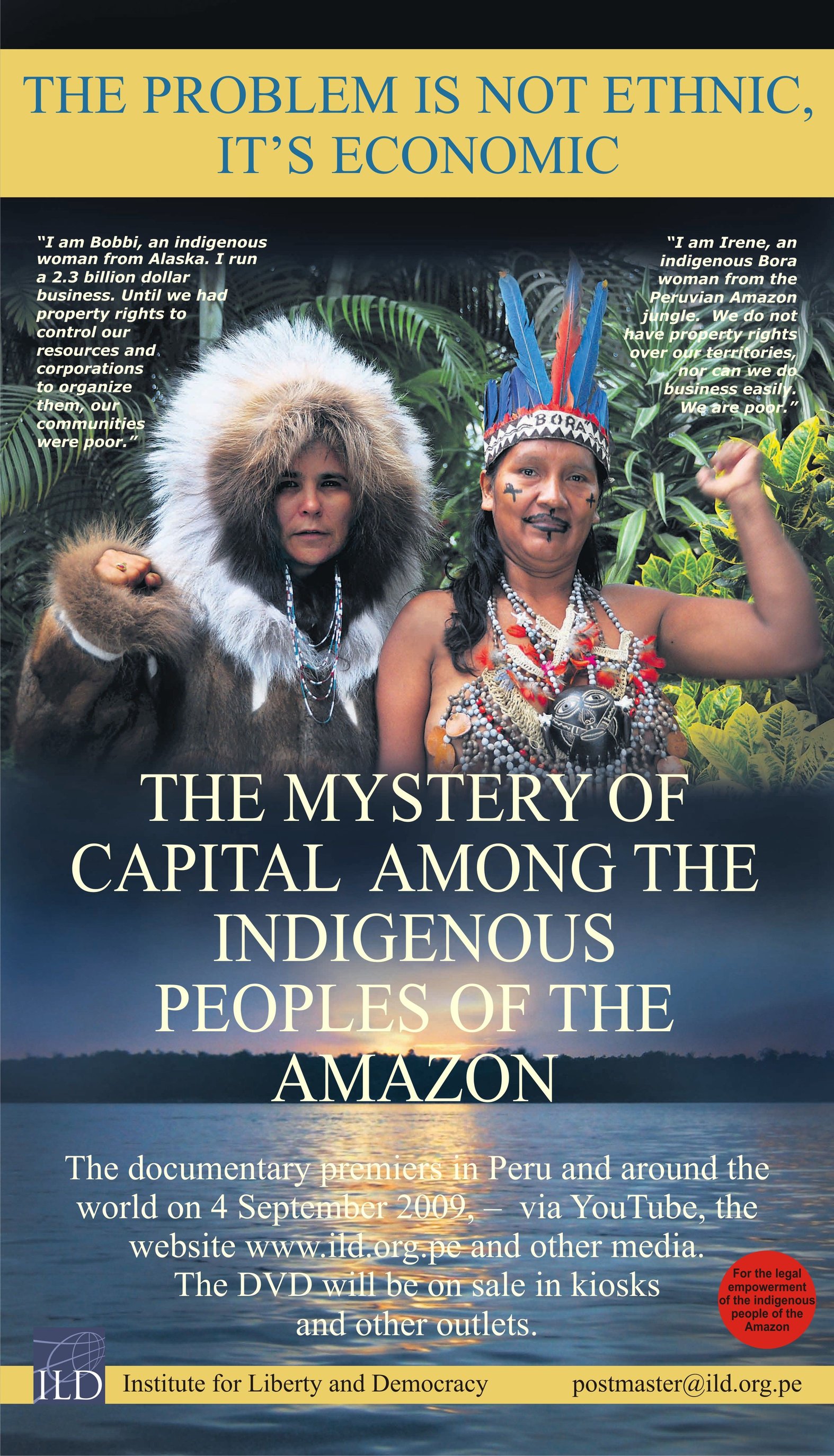Poster of 2009 ILD documentary in the wake of the Bagua incident in Peru, about why Indigenous people need property rights. Courtesy: Institute for Liberty and Democracy