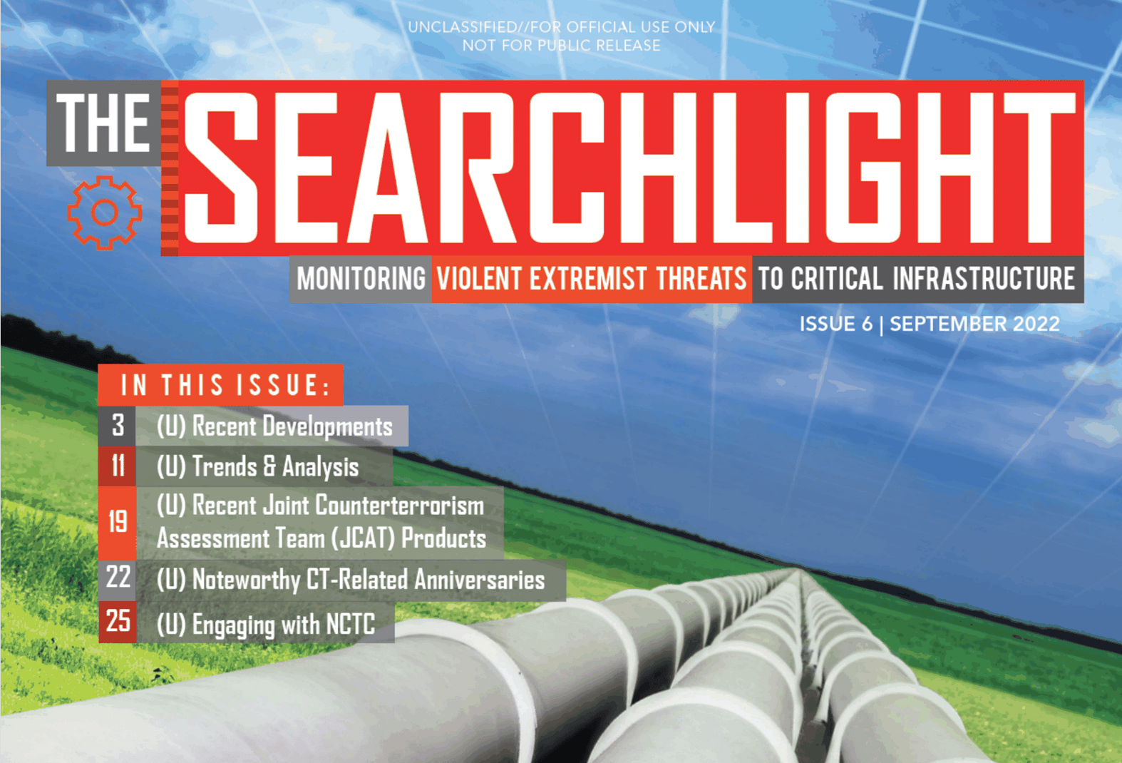 Sept 2022 Issue of The Searchlight, a magazine about “monitoring violent extremist threats to critical infrastructure”
