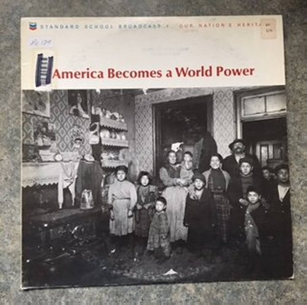 Chevron (Standard of California) School Broadcast, “America Becomes a World Power”
