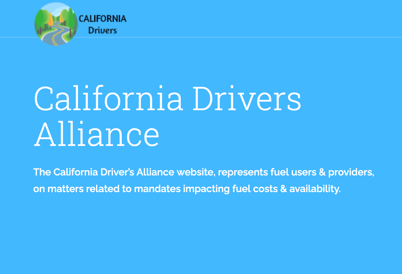 California Drivers Alliance - a “pro-driving citizens group” created and funded by the Western States Petroleum Association