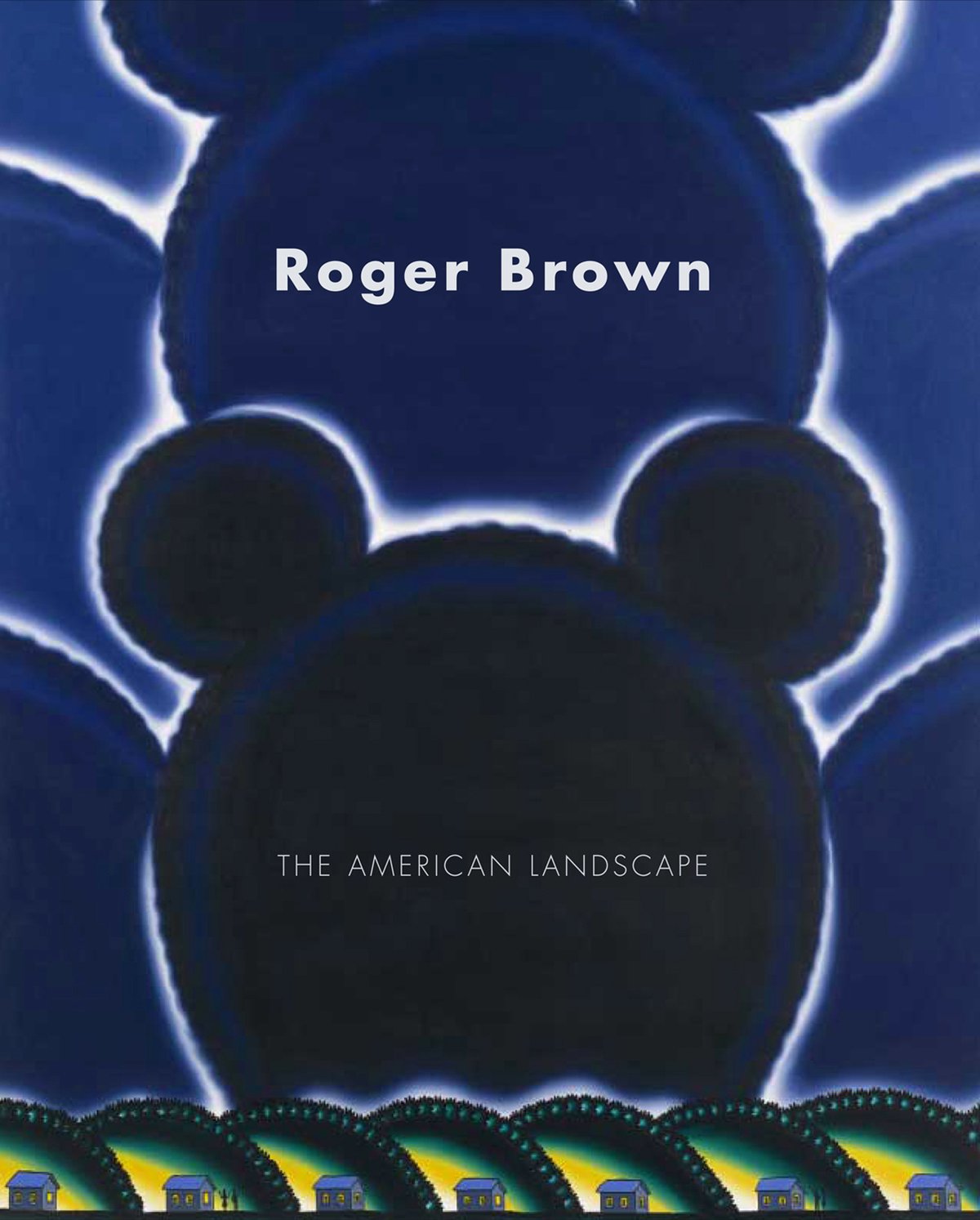 Roger Brown: The American Landscape