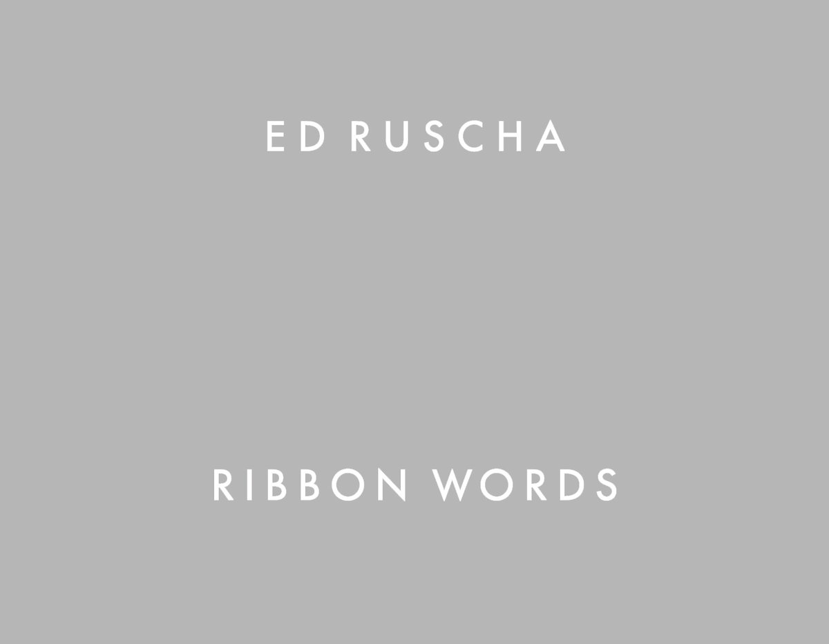 Ed Ruscha: Ribbon Words