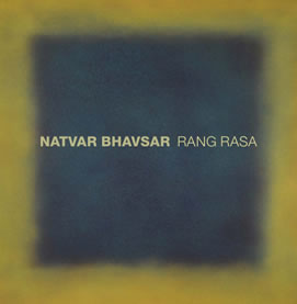 Natvar Bhavsar: Rang Rasa